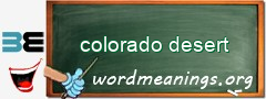 WordMeaning blackboard for colorado desert